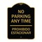 Signmission No Parking Anytime & Prohibido Estacionar, Black & Gold Aluminum Sign, 18" x 24", BG-1824-23784 A-DES-BG-1824-23784 - alternate 1